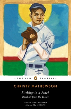 Paperback Pitching in a Pinch: Baseball from the Inside Book