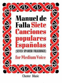 Paperback de Falla: 7 Canciones Populares Espanolas: For Medium Voice and Piano Book