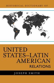 Hardcover Historical Dictionary of United States-Latin American Relations Book