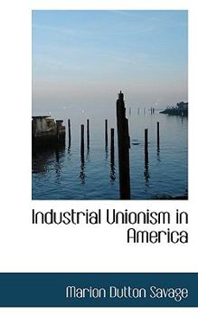 Industrial Unionism in Americ