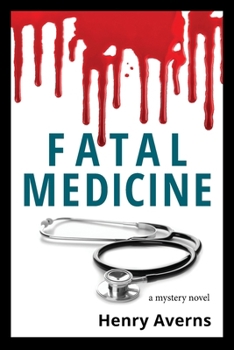 Paperback FATAL MEDICINE - A Mystery Novel Book