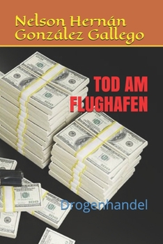 TOD AM FLUGHAFEN: Drogenhandel (German Edition)