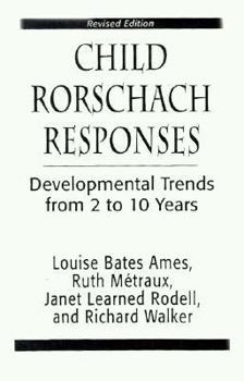 Paperback Child Rorschach Responses: Developmental Trends from Two to Ten Years Book