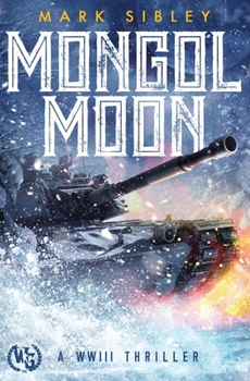 Paperback Mongol Moon: A WWIII Thriller Book