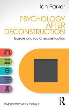 Paperback Psychology After Deconstruction: Erasure and social reconstruction Book