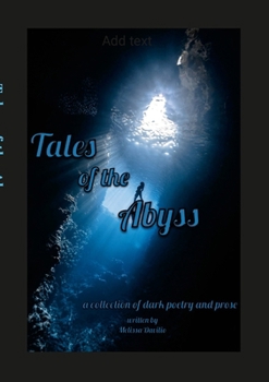 Paperback Tales of the Abyss: a collection of dark poetry and prose Book