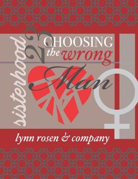 Paperback Choosing The Wrong Man: Sisterhood 23 Book