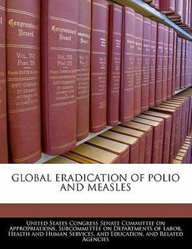 Paperback Global Eradication of Polio and Measles Book
