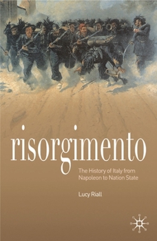 Hardcover Risorgimento: The History of Italy from Napoleon to Nation-State Book