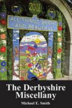 The Derbyshire Miscellany