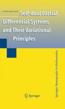 Paperback Self-Dual Partial Differential Systems and Their Variational Principles Book