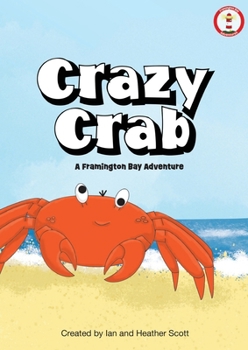 Paperback Crazy Crab: A Framington Bay Adventure Book