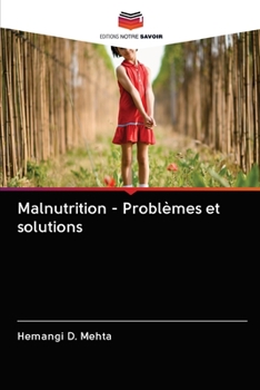 Paperback Malnutrition - Problèmes et solutions [French] Book