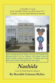 Paperback Nashida: Visits the Smith Robertson Museum Book