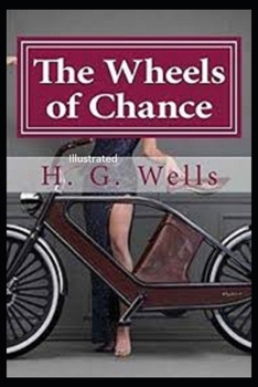 Paperback The Wheels of Chance Illustrated Book