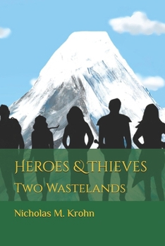 Paperback Heroes & Thieves: Two Wastelands Book