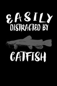 Paperback Easily Distracted By Catfish: Animal Nature Collection Book