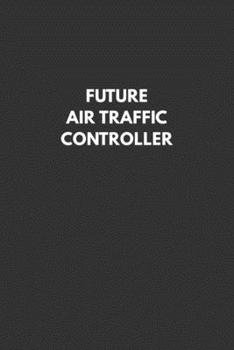 Paperback Future Air Traffic Controller: Notebook with Study Cues, Notes and Summary Columns for Systematic Organizing of Classroom and Exam Review Notes Book
