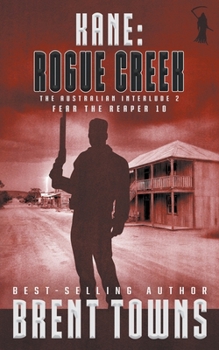 Kane: Rogue Creek (Fear the Reaper)