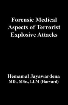 Paperback Forensic Medical Aspects of Terrorist Explosive Attacks Book