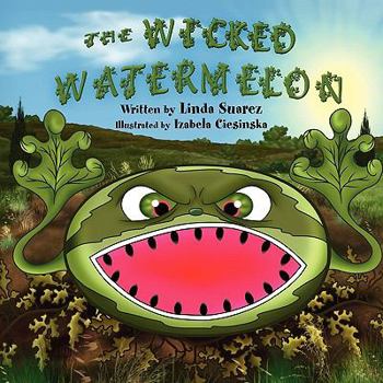Paperback The Wicked Watermelon Book