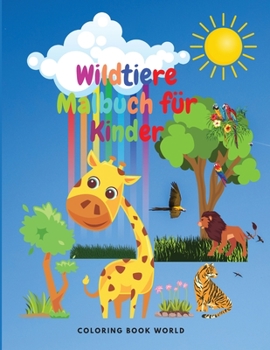 Paperback Wildtiere Malbuch f?r Kinder [German] Book