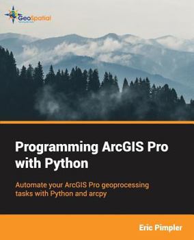 Paperback Programming ArcGIS Pro with Python Book