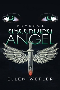 Paperback Ascending Angel: Revenge Book