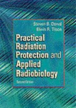 Paperback Practical Radiation Protection and Applied Radiobiology Book