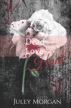 Paperback Dead Love Hunt Book