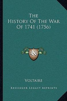 Paperback The History Of The War Of 1741 (1756) Book