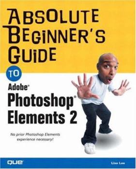 Paperback Absolute Beginner's Guide to Photoshop Elements 2 Book