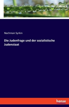 Paperback Die Judenfrage und der sozialistische Judenstaat [German] Book