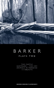 Barker: Plays Two (Oberon Modern Playwrights)