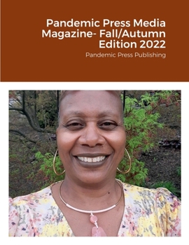Paperback Pandemic Press Media Magazine- Fall/Autumn Edition 2022: Pandemic Press Publishing Book