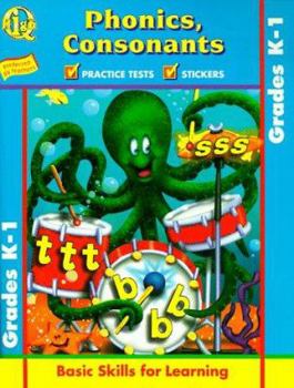 Paperback Phonics, Consonants: Basic Skills for Learning (High Q Workbook Series) Book