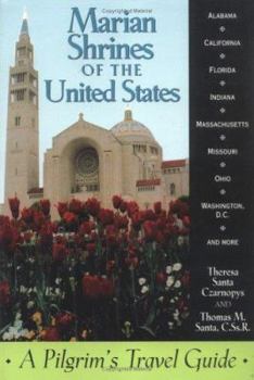 Paperback Marian Shrines of the United States: A Pilgrim's Travel Guide Book