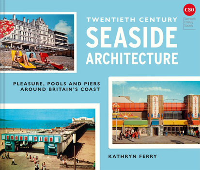 Hardcover Twentieth-Century Seaside Architecture Book