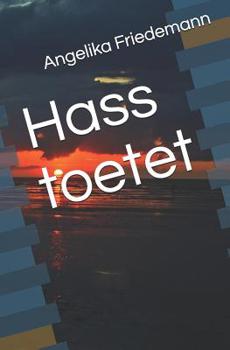 Hass tötet - Book #8 of the Daniel Briester