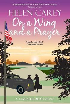 On A Wing And A Prayer - Book #3 of the Lavender Road