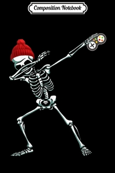 Composition Notebook: Funny Video Game Dabbing Skeleton Dab Gamer Xmas  Journal/Notebook Blank Lined Ruled 6x9 100 Pages