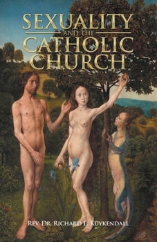 Paperback Sexuality and the Catholic Church Book