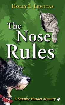 Paperback The Nose Rules: A Spunky Murder Mystery Book