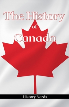 The History of Canada (World History)