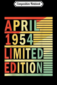 Paperback Composition Notebook: 65th Birthday Gift April 1954 65 Years Old Journal/Notebook Blank Lined Ruled 6x9 100 Pages Book