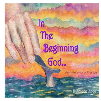 Paperback In the Beginning God...: An Artist's View of Creation Book