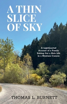 Paperback A Thin Slice of Sky Book