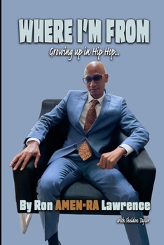 Where I'm From "Growing Up in Hip Hop"