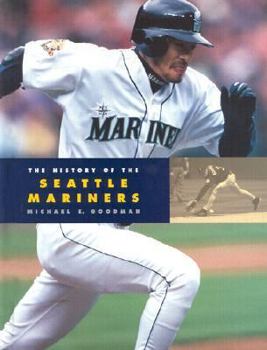 Hardcover The History of the Seattle Mariners Book