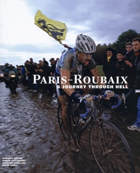 Hardcover Paris-Roubaix: A Journey Through Hell Book